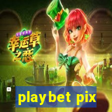 playbet pix